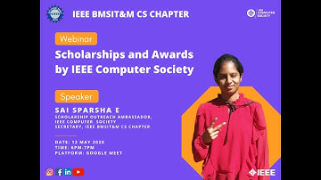 IEEE CS Chapter BMSIT&M - Webinar on "Scholarship and Awards by IEEE CS"- May 13, 2020