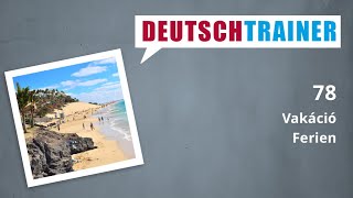 Német kezdőknek (A1/A2) | Deutschtrainer: Vakáció