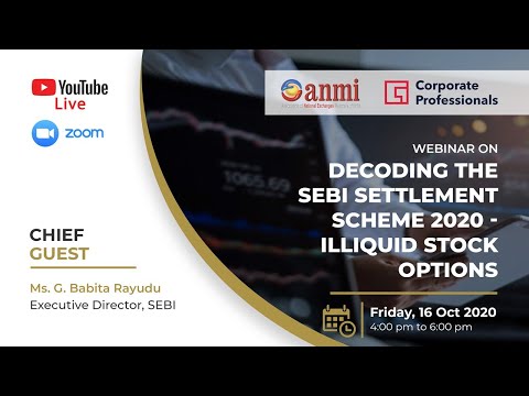 Webinar on “Decoding the SEBI Settlement Scheme 2020 - Illiquid Stock Options”