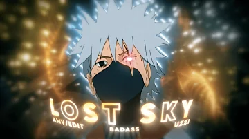 Lost Sky - Kakashi Hatake - "Badass" - [AMV/EDIT]!🔥