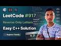 LeetCode #917 – Reverse Only Letters | C++ Solution Explained Easily