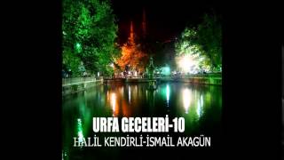 Urfa Geceleri / Halil Kendirli - Urfa Şiiri (Deka Müzik)
