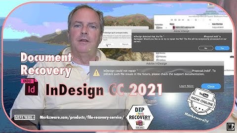 InDesign 2021 - Detect damaged documents and recover