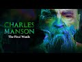 Capture de la vidéo Charles Manson  -  Final Words - {2017}