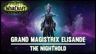 Grand Magistrix Elisande - Nighthold - Legion Alpha - FATBOSS