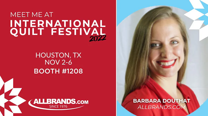 International Quilt Fest 2022 w/ Barbara Douthat |...