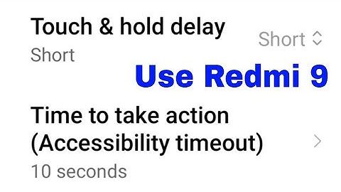 redmi 9 touch & hold delay setting in use ।। redmi 9 time to take action setting set use kaise kare