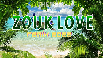ZOUK remix 2022-2023 ✨ zouk love  - PART 11