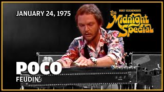 Feudin' - Poco | The Midnight Special