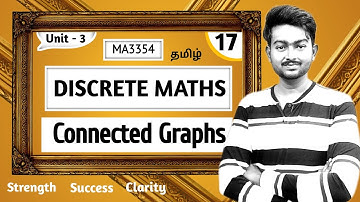 Connected Graphs in Tamil | Discrete Maths in Tamil | MA3354 in Tamil | UNIT 3 GRAPH in Tamil