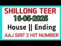 16/05/2025 Guarantee Fix Success Shillong Teer Target 2 Guti Target Fix