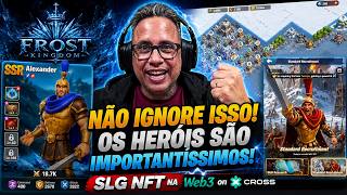 NÃO ERRE NISSO ! TEM QUE FOCAR NA EVOLUÇÃO DOS HEROIS DA FORMA CORRETA EM FROST KINGDOM - SLG WEB3