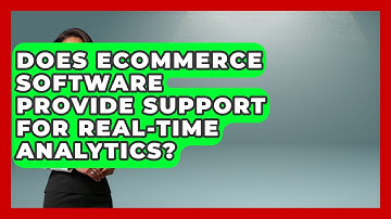 Does eCommerce Software Provide Support for Real-Time Analytics? | Ecom SaaS Stack News