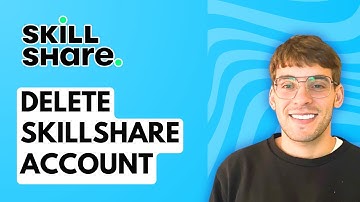 How to Delete Skillshare Account [2025 Guide]