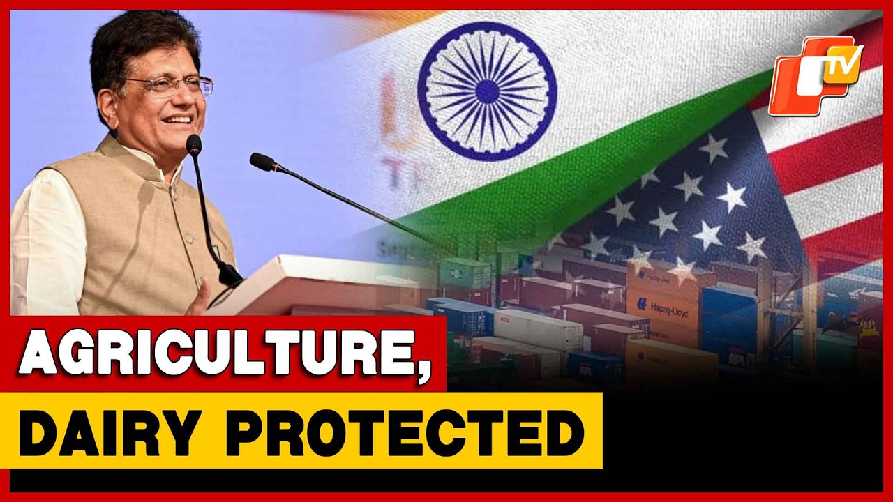 India-US Trade Deal Protects Sensitive Sectors: Union Minister Piyush Goyal  | OTV