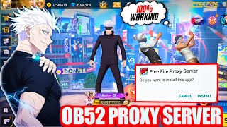 OB52 Update Proxy Server 100% Working | Free Fire Proxy Server | Proxy Server All Problem Slove
