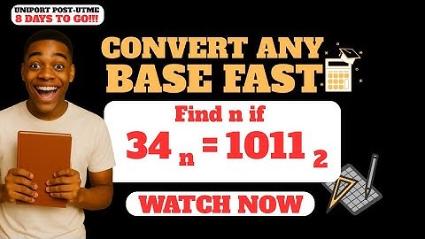 UNIPORT POST-UTME 2025 | Number Bases A→Z — Step-by-Step Past Questions