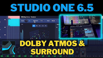 Studio One 6.5 - What You Should Know About Studio One, Dolby Atmos and Surround 🤯