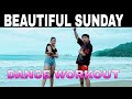 BEAUTIFUL SUNDAY I Remix I Dj Jonel Sagayno I Dance workout I OC DUO