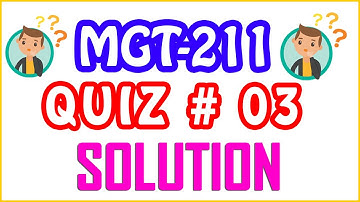 MGT211 - Introduction To Business | Quiz No 3 Live Solution | 23-January-2021
