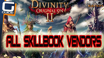 DIVINITY ORIGINAL SIN 2 - All Skillbook Vendors in Fort Joy & Seekers Hideout