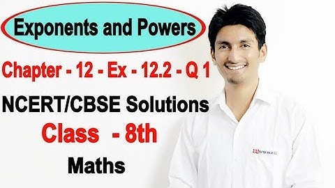 Exponents and Powers - Chapter 12 exercise 12.2 Q 1 - Introduction - NCERT Class 8th Maths