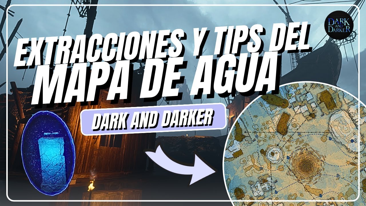 🗺️ GUÍA De EXTRACCIONES Y TIPS Del Mapa De Agua [ The Blue Maelstrom ] - Dark And Darker!