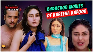 Most Senseless Movies of Kareena Kapoor | Roasted Replays