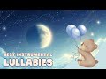 Best Instrumental Lullabies and Kids Songs | Relaxing Bedtime Sleep Music for Babies - Toddlers