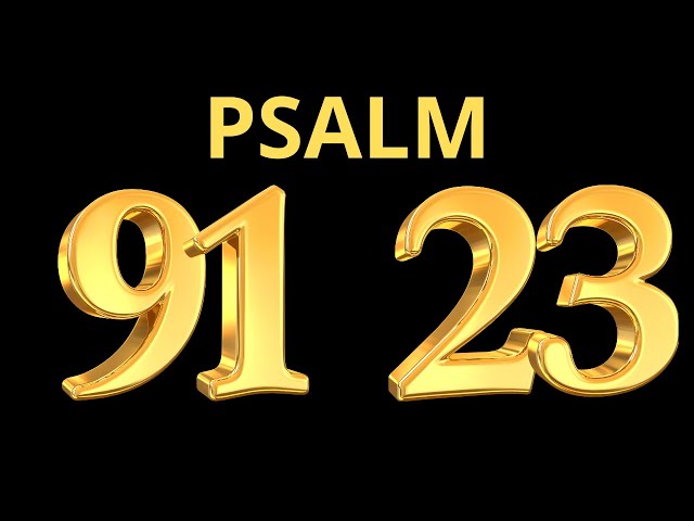 Psalm 23 and Psalm 91:  The Most Powerful Psalms of the Bible class=