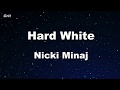 Hard white  nicki minaj  karaoke no guide melody instrumental