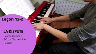 La dispute (Yann Tiersen)_BO du film Amélie Poulain_ [Leçon 12-2] | 7 mois de piano