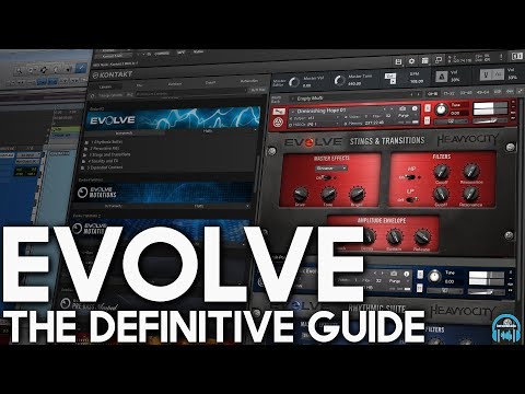 Heavyocity EVOLVE - The Definitive Guide