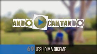 Ando Cantando - Jesu Oima Oikeme