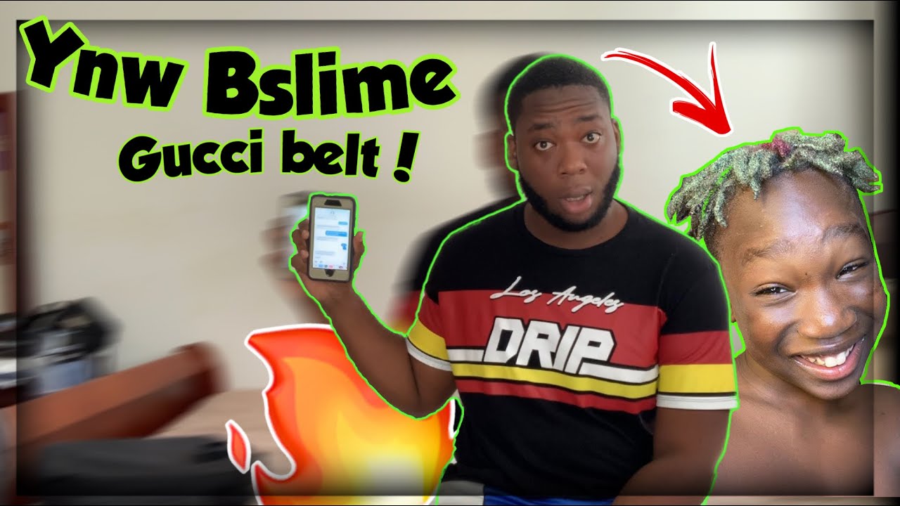 YNW BSLIME!Gucci Belt Lyric Prank**She Blocked Me!!????????‍♂️ - YouTube