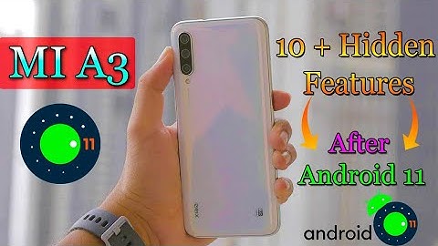 Mi A3 10+ Secret settings Mi A3 Android 11 Update Features And Secret Tips| Android 11 Secret Tips