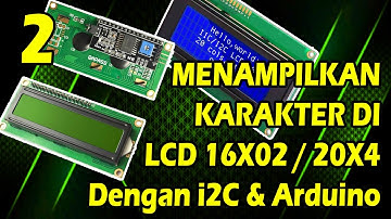 Cara Menggunakan LCD 16X02 / 1602 / 20X04 / 2004 menggunakan ARDUINO || LCD + i2C Tampilkan Karakter
