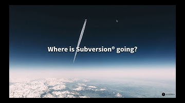 NextGen SVN™ A Look Behind the Curtain with Subversion Experts