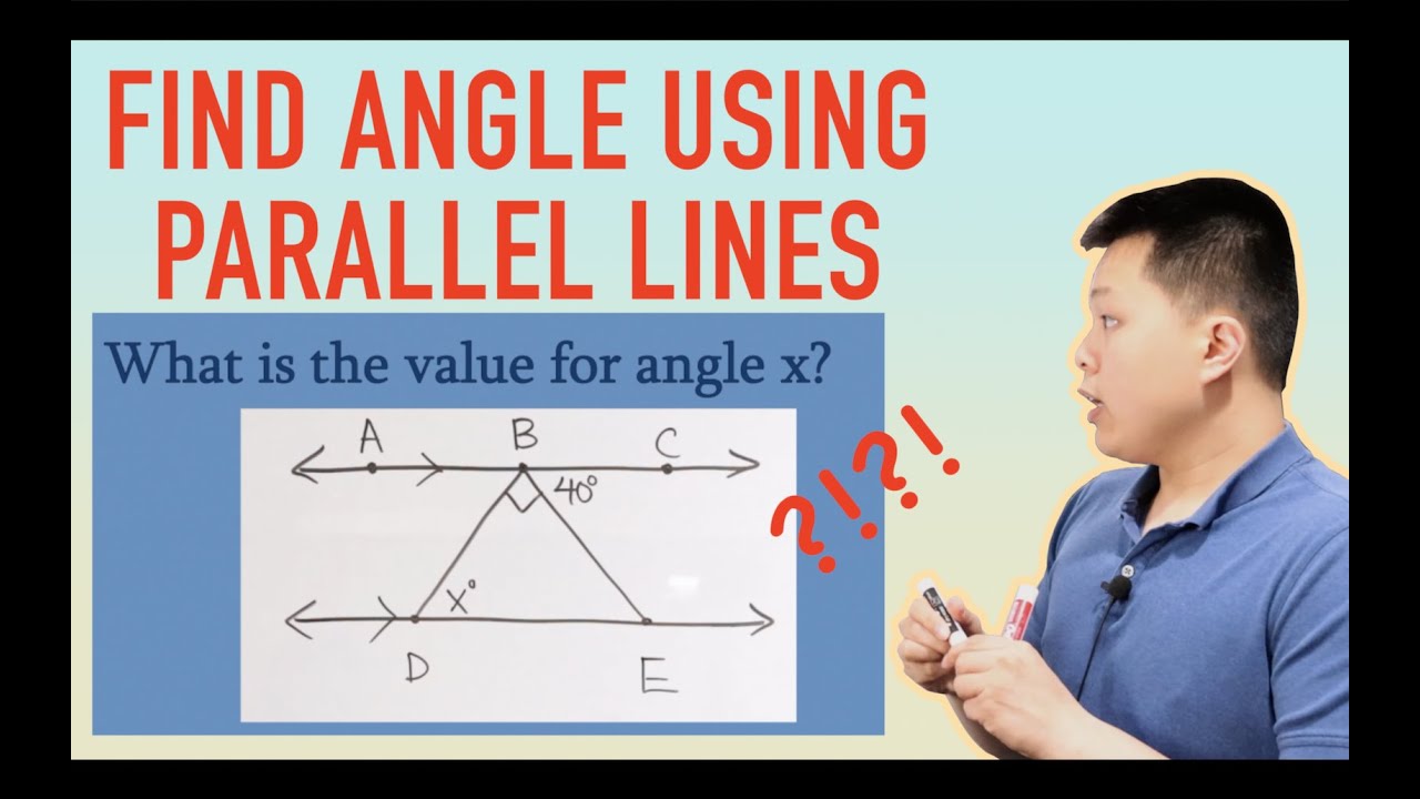 Finding Angle X While Understanding Parallel Lines - YouTube