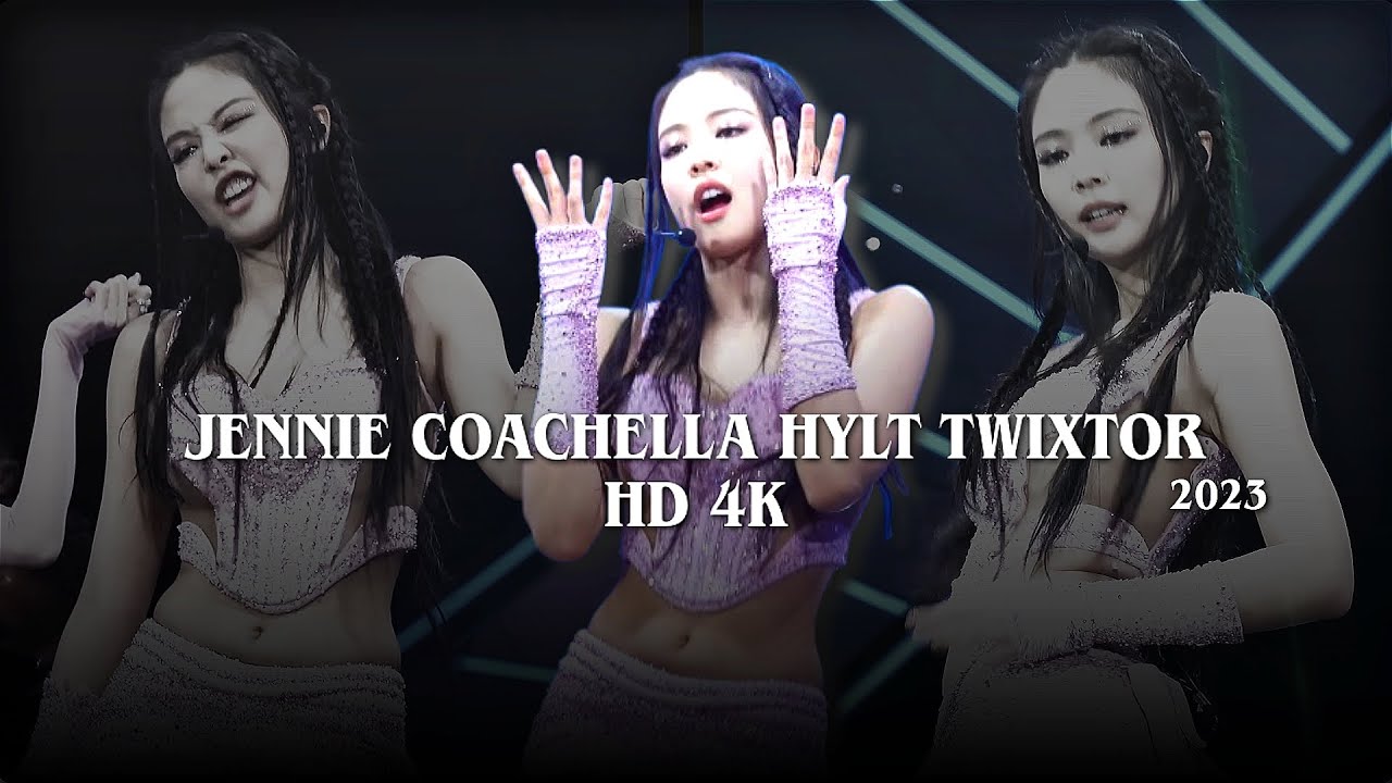 Jennie Coachella 'HYLT' Twixtor Clips Hd 4k