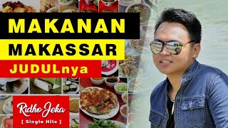 Ridho Jeka - Nasi Kuning, Nasi Goreng (MV) | Makanan Makassar Judulnya