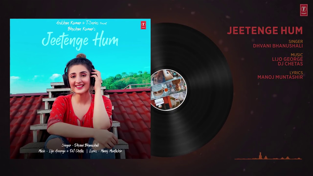 jeetenge hum full song dhvani bhanushali lijo george jeetenge hum full song dhvani bhanushali lijo george