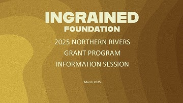 Ingrained Foundation 2025 Grant Program information session