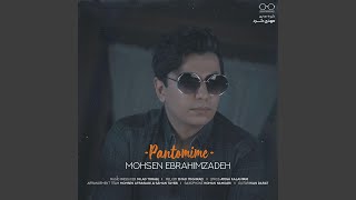 Pantomime - Mohsen Ebrahimzadeh