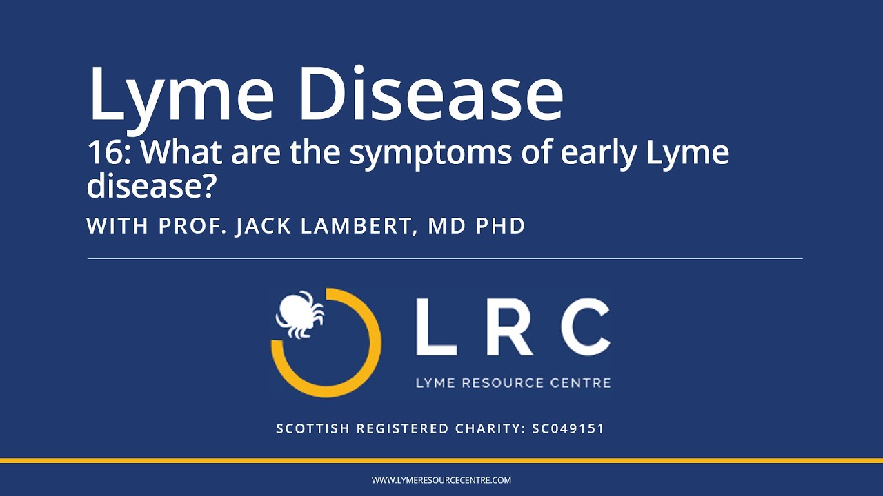 Lyme Disease - Small Bites for GPs 16: What are the symptoms of early Lyme disease?