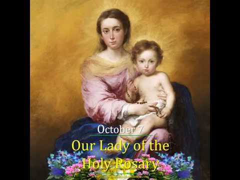 Our Lady of the Holy Rosary (Oct. 7). Battle of Lepanto (1571)