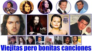 Viejitas pero bonitas Camilo sesto,José josé,Nino bravo,Raphael,Perales,Miguel gallardo,Rocío dúrcal