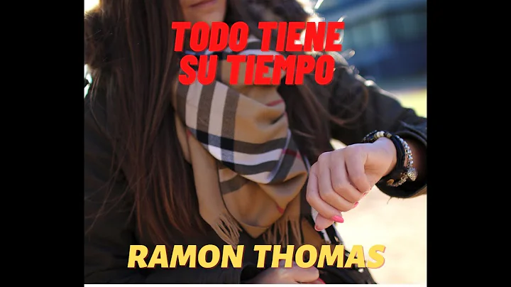 Todo tiene su tiempo por Ramon Thomas Doming 12/18...