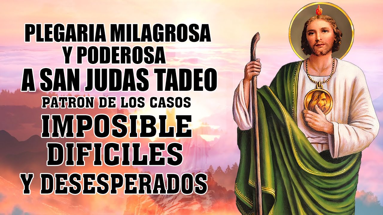 Oración Poderosa a San Judas Tadeo para recibir un milagro imposible ...