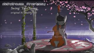 Joaftheloaf - Swing! Tavi Swing! (Daydream Anatomy Remix)